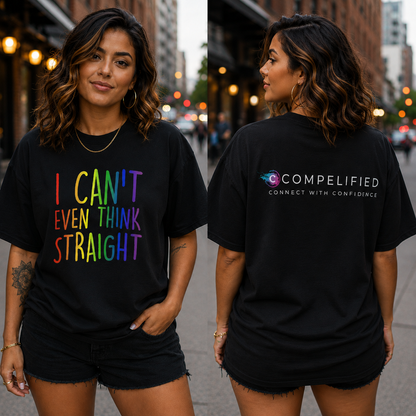 I Can't Even Think Straight