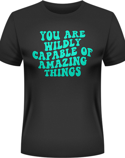 You are Wildly Capable
