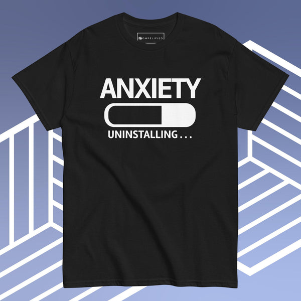 Anxiety Uninstalling