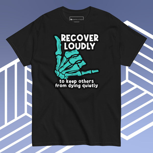 Recover Loudly