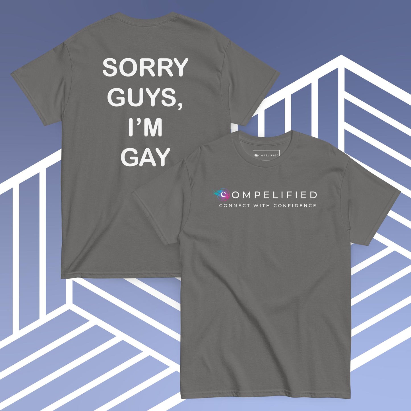 Sorry Guys, I'm Gay