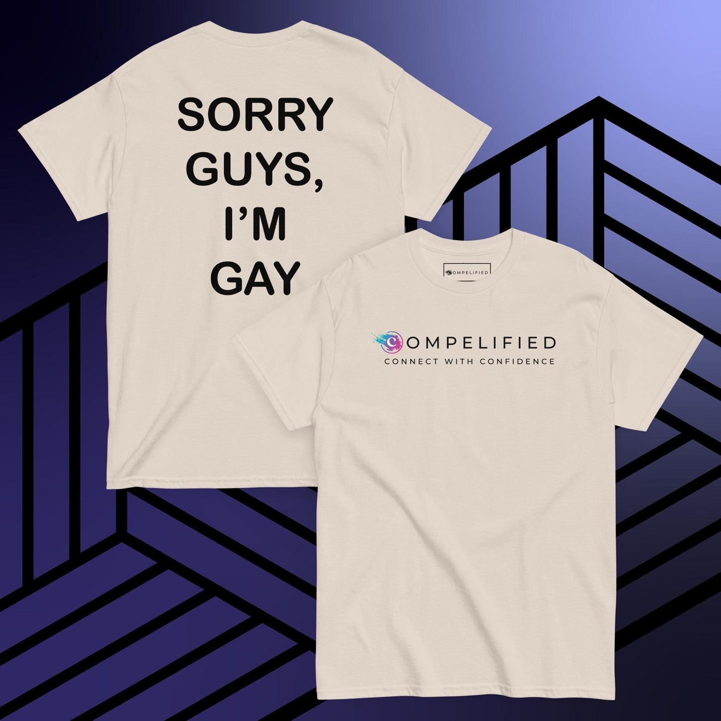 Sorry Guys, I'm Gay